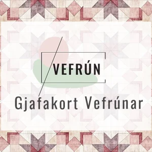 Gjafakort Vefrúnar
